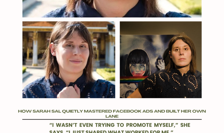 How Sarah Sal Quietly Mastered How To Run Profitable Facebook Ads And Built Her Own Lane
